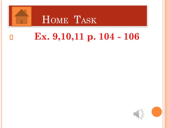 Home Task    Ex.