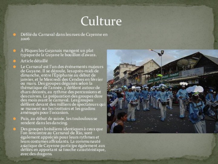 Défilé du Carnaval dans les rues de Cayenne en 2006À Pâques les