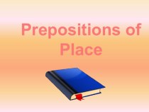 Presentation: The Theme: Prepositions of Place