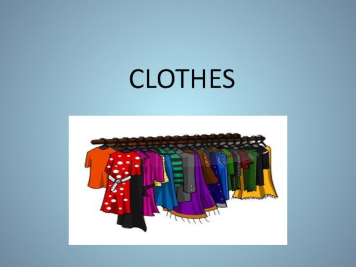 CLOTHES