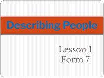 Презентация по английскому языку на тему Describing People