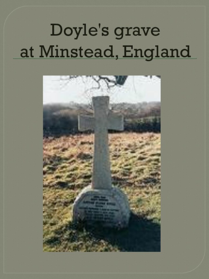 Doyle's grave at Minstead, England