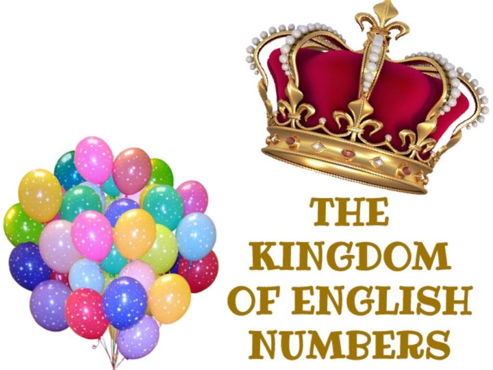 The Kingdom of English Numbers