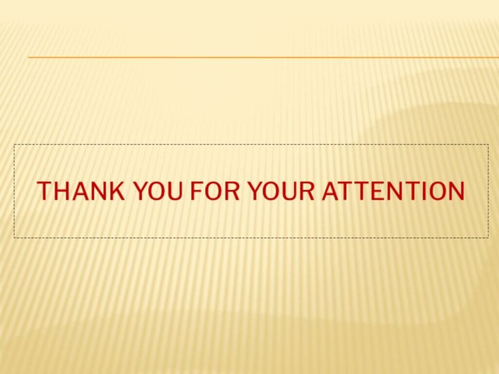 thank you for your attention