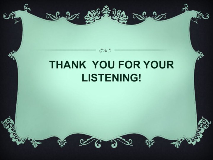 Thank you for your listening!