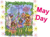 Презентация по английскому языку Майский день (May Day)