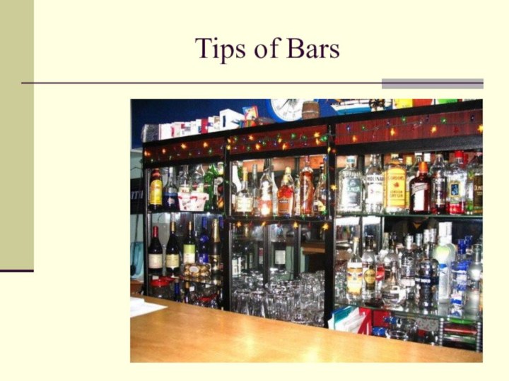 Tips of Bars