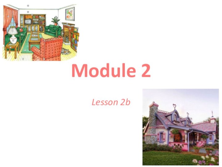 Module 2Lesson 2b