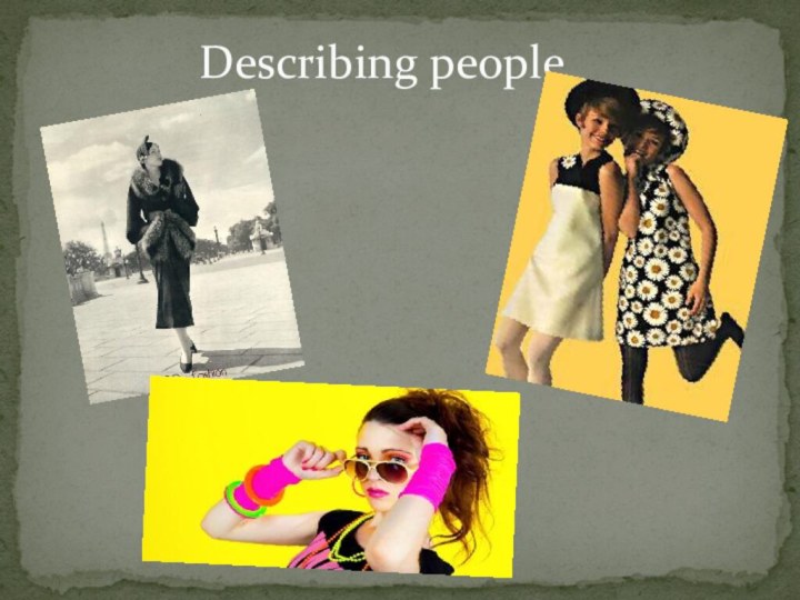 Describing people