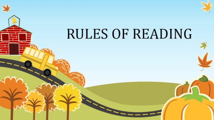 RULES OF READING