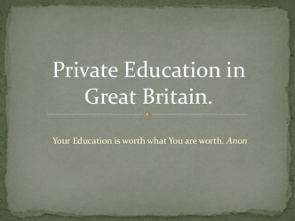 Презентация: Private Education in Great Britain