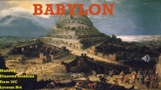 Презентация по английскому языку на теме Вавилон