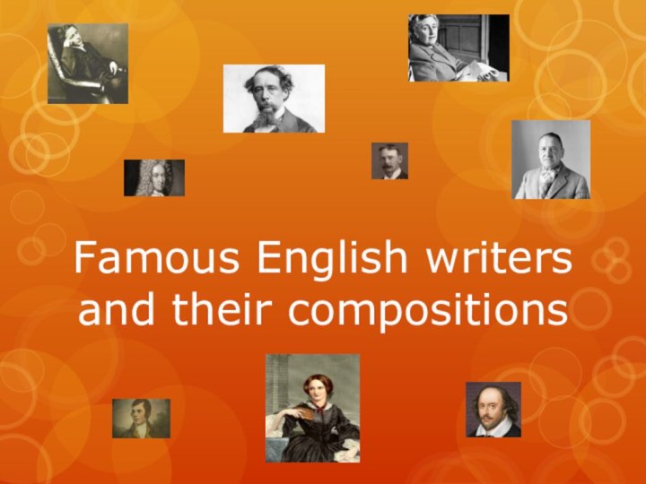 Famous English writers and their compositions