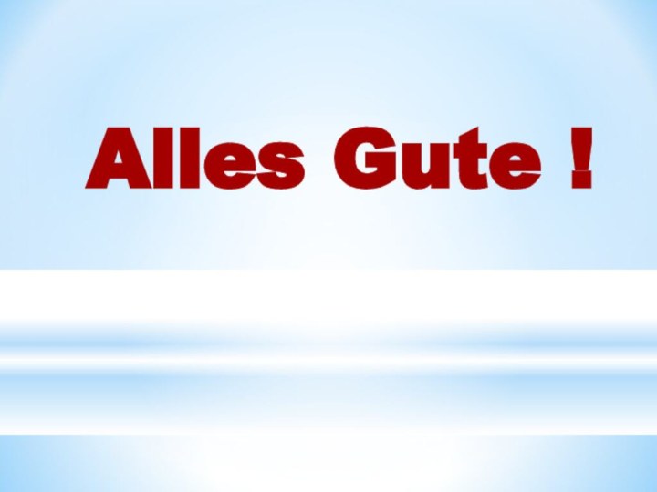 Alles Gute !