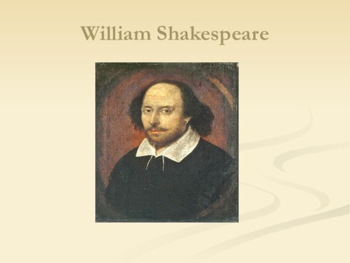 William Shakespeare