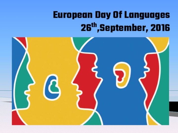 European Day Of Languages  26th,September, 2016