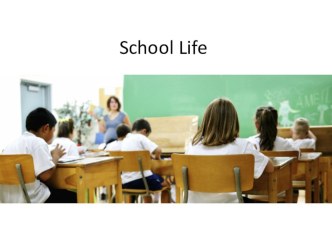 Презентация к уроку КВНу в 5 классе School life