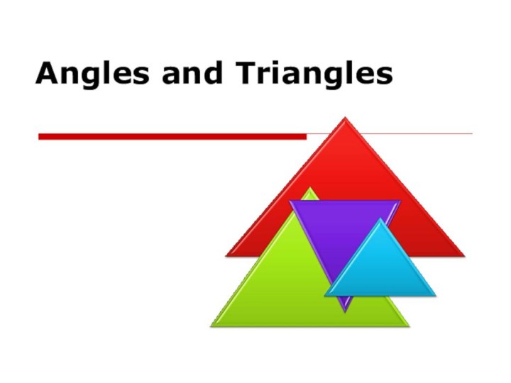 Angles and Triangles