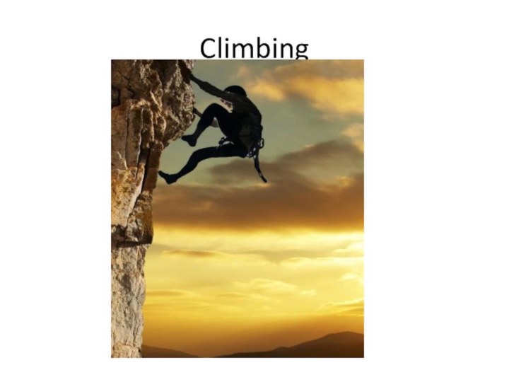 Climbing