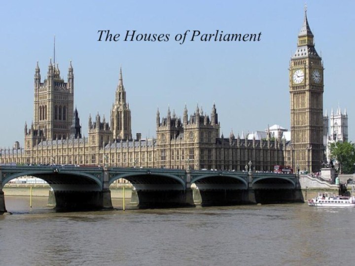 The Houses of Parliament