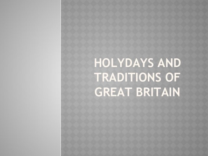 Holydays and traditions of great britain