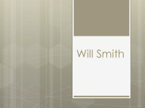 Презентация на английском языке Will Smith
