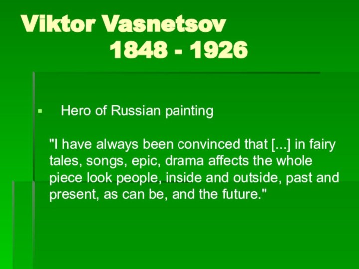 Viktor Vasnetsov             1848 - 1926