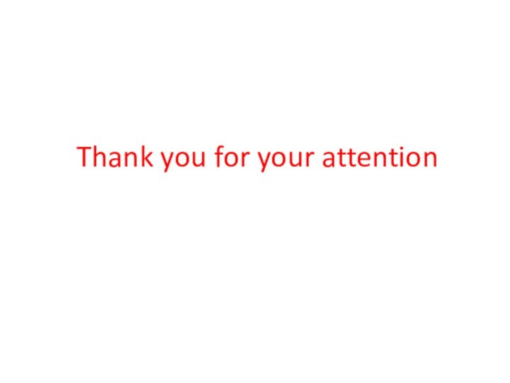 Thank you for your attention