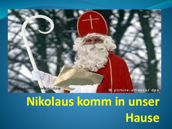 Nikolaus komm in unser Hause