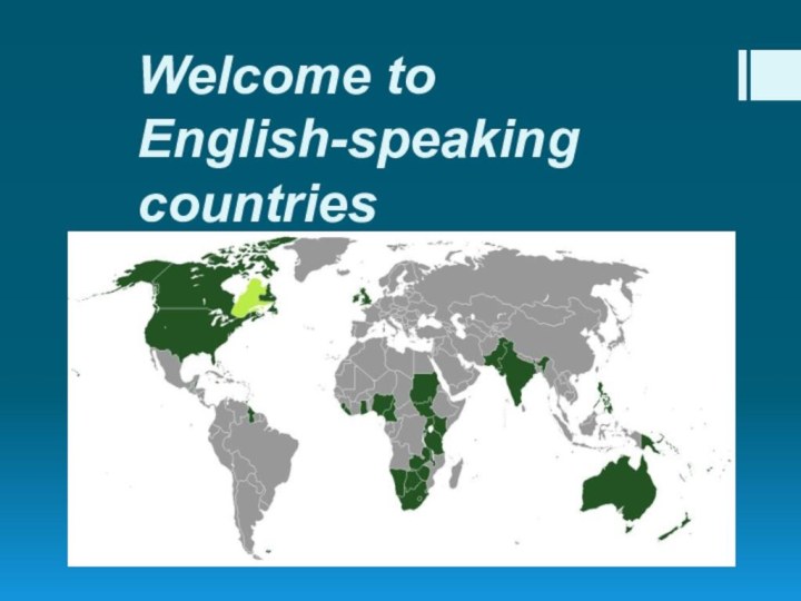 Welcome to  English-speaking countries