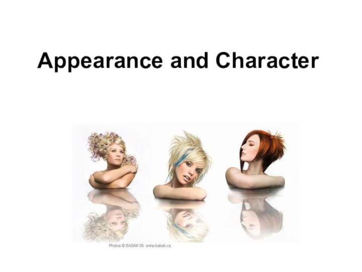 Appearance and Character