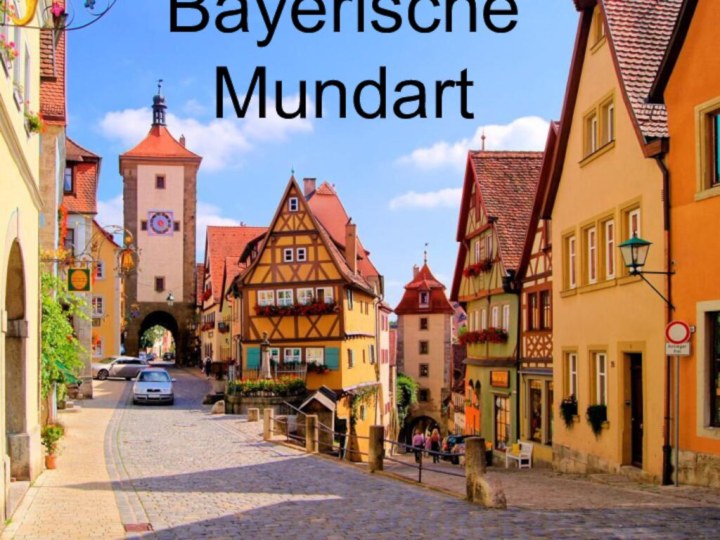 Bayerische Mundart