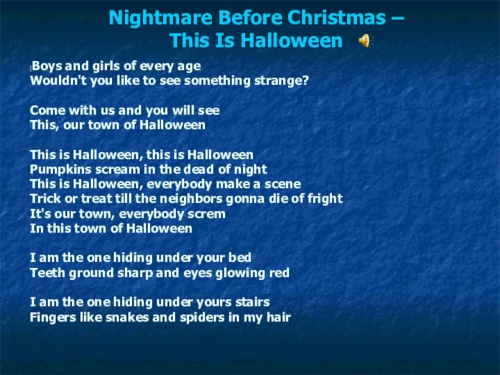 Nightmare Before Christmas –  This Is Halloween [Boys and girls