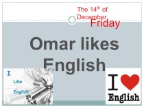 Презентация Omar likes English (5 class)