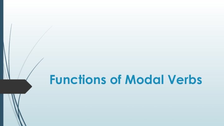 Functions of Modal Verbs