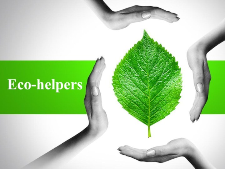 Eco-helpers