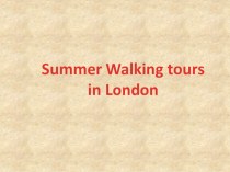 Summer walking tours iun London