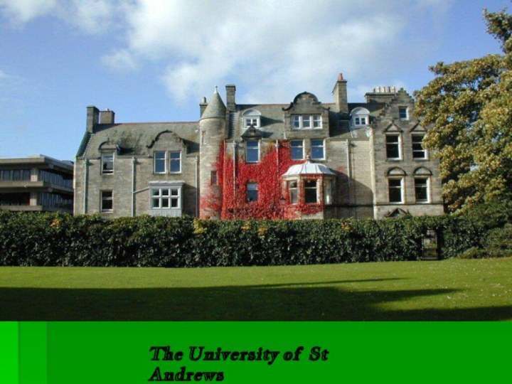 The University of St  Andrews