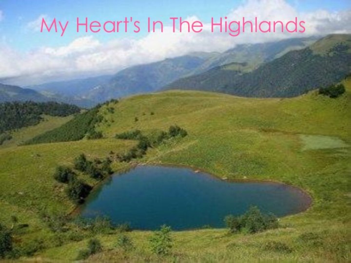 My Heart's In The Highlands