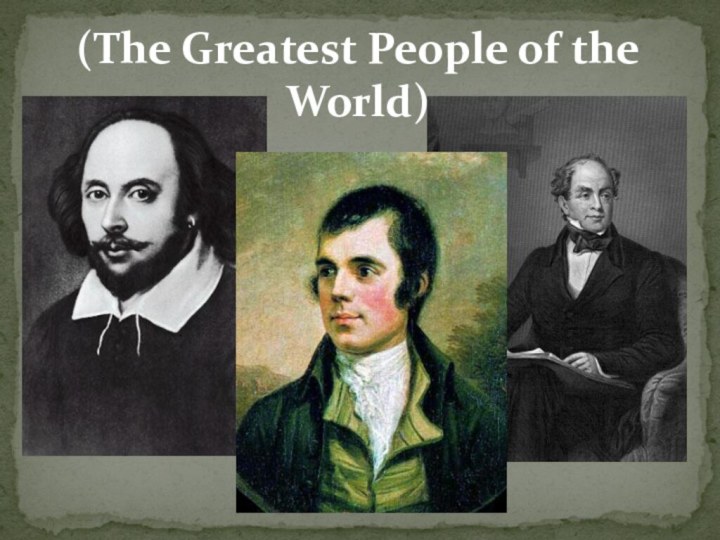 (The Greatest People of the World)