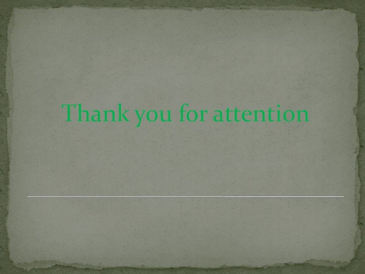 Thank you for attention