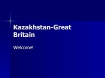 Презентация по английскому языку на тему  Kazakhstan and G.B(7 класс)