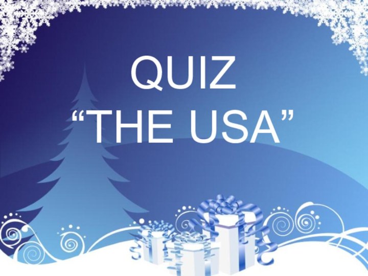 QUIZ “THE USA”