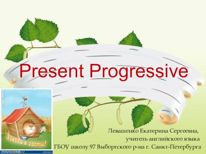 Present Progressive