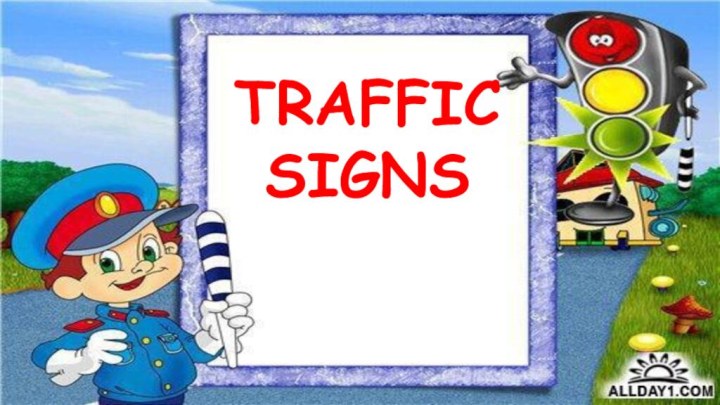 TRAFFIC SIGNS