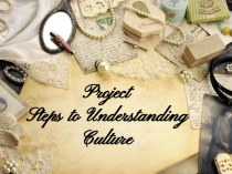 Презентация по английскому языку на тему Steps to understanding culture (10 класс)