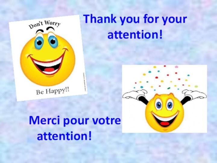 Thank you for your attention!Merci pour votre attention!