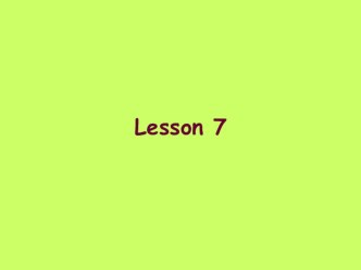 Презентация по английскому языку к уроку 7 (Lesson 7) учебника Enjoy English для 3 класса