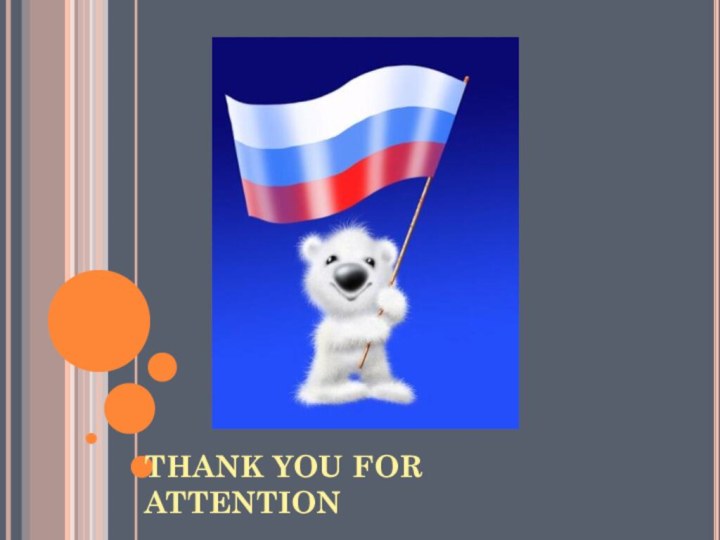 THANK YOU FOR ATTENTION