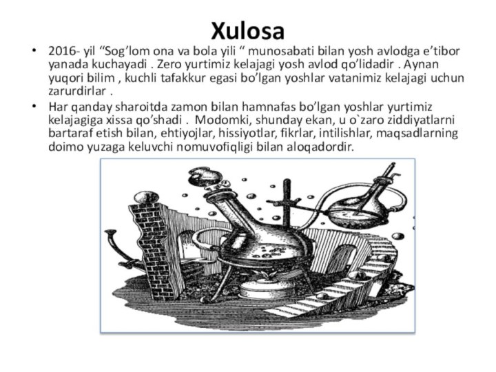 Xulosa  2016- yil “Sog’lom ona va bola yili “ munosabati bilan